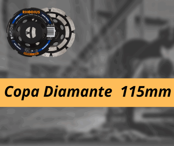 Copa Diamante de 115mm.