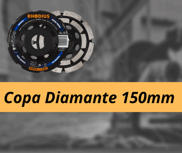 Copa Diamante de 150mm.